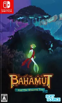 Bahamut and the Waqwaq Tree (Switch)