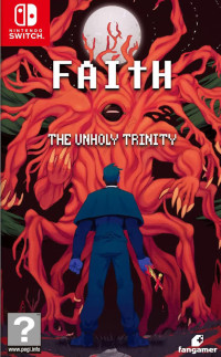 FAITH: The Unholy Trinity (Switch)