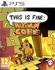 THIS IS FINE: Maximum Cope (PS5)